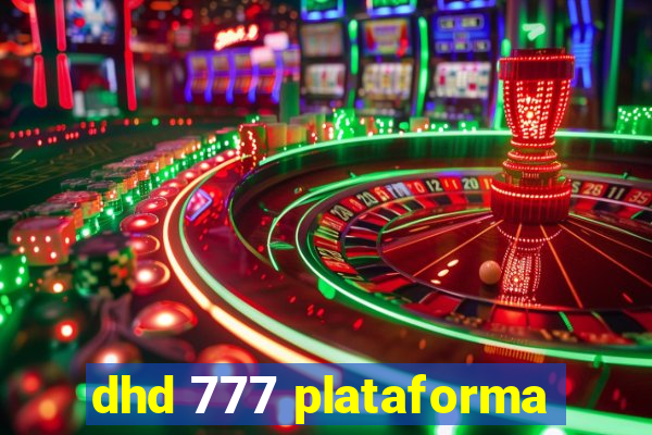 dhd 777 plataforma